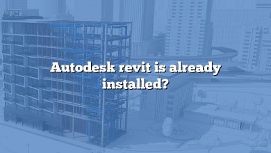 Autodesk revit is already installed?