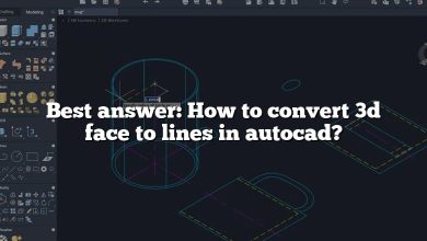 Best answer: How to convert 3d face to lines in autocad?