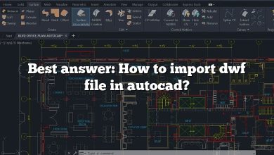 Best answer: How to import dwf file in autocad?