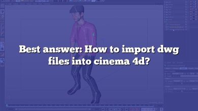 Best answer: How to import dwg files into cinema 4d?