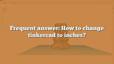 Frequent answer: How to change tinkercad to inches?