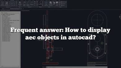 Frequent answer: How to display aec objects in autocad?