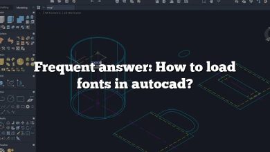 Frequent answer: How to load fonts in autocad?