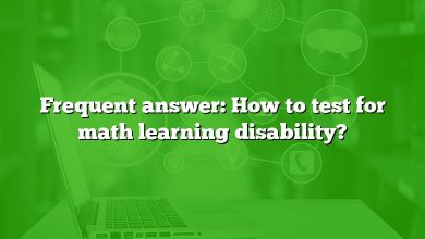 Frequent answer: How to test for math learning disability?