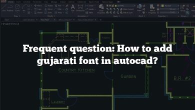 Frequent question: How to add gujarati font in autocad?