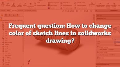 Frequent question: How to change color of sketch lines in solidworks drawing?