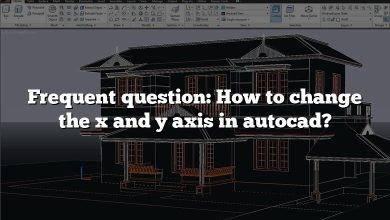 Frequent question: How to change the x and y axis in autocad?