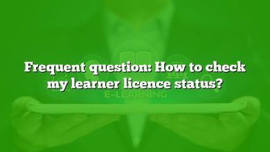 Frequent question: How to check my learner licence status?