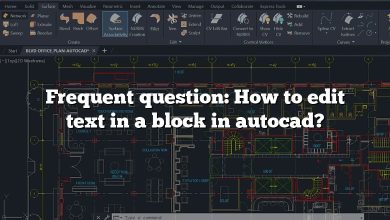 Frequent question: How to edit text in a block in autocad?