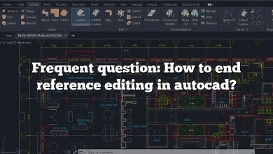 Frequent question: How to end reference editing in autocad?