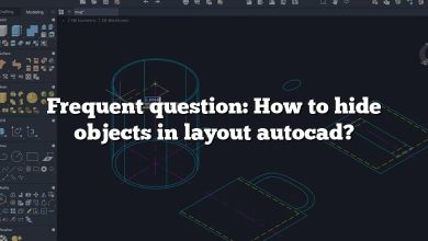 Frequent question: How to hide objects in layout autocad?