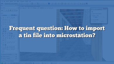 Frequent question: How to import a tin file into microstation?