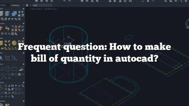 Frequent question: How to make bill of quantity in autocad?