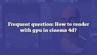 Frequent question: How to render with gpu in cinema 4d?