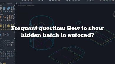 Frequent question: How to show hidden hatch in autocad?