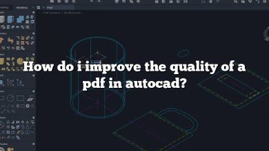 How do i improve the quality of a pdf in autocad?