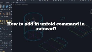 How to add in unfold command in autocad?