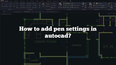 How to add pen settings in autocad?