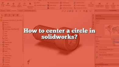 How to center a circle in solidworks?