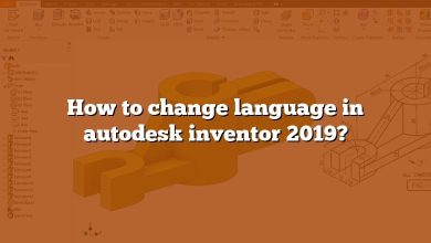 How to change language in autodesk inventor 2019?