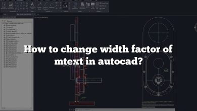 How to change width factor of mtext in autocad?