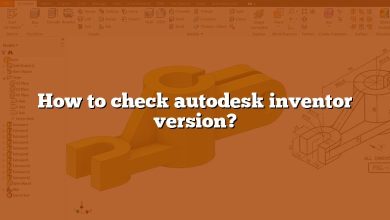 How to check autodesk inventor version?