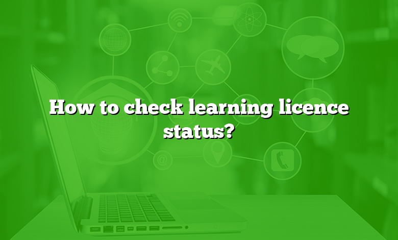 How to check learning licence status? - CADdikt