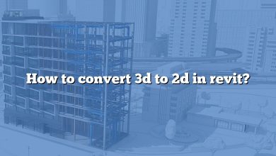How to convert 3d to 2d in revit?