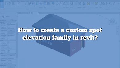 How to create a custom spot elevation family in revit?