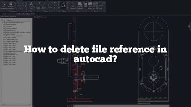 How to delete file reference in autocad?