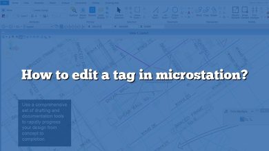 How to edit a tag in microstation?