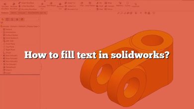 How to fill text in solidworks?