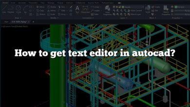 How to get text editor in autocad?