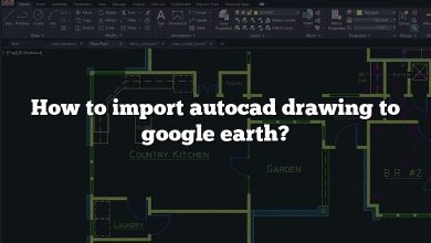 How to import autocad drawing to google earth?