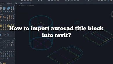 How to import autocad title block into revit?