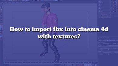 How to import fbx into cinema 4d with textures?