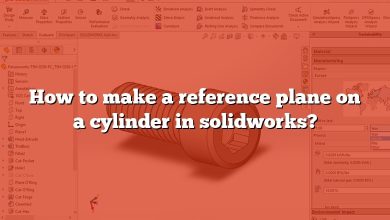 How to make a reference plane on a cylinder in solidworks?