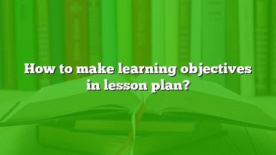 How to make learning objectives in lesson plan?