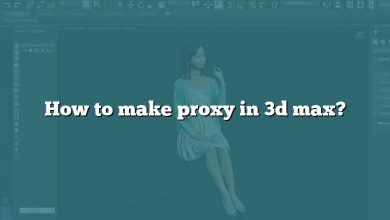 How to make proxy in 3d max?