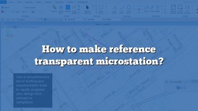 How to make reference transparent microstation?