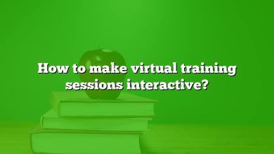 How to make virtual training sessions interactive?
