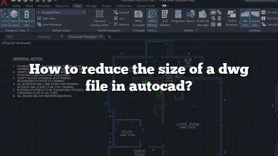 How to reduce the size of a dwg file in autocad?