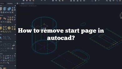 How to remove start page in autocad?