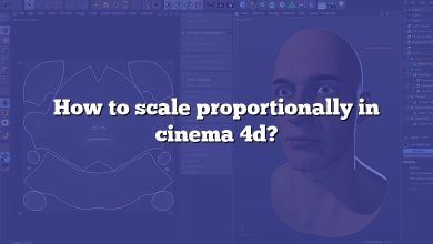 How to scale proportionally in cinema 4d?