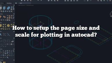 How to setup the page size and scale for plotting in autocad?