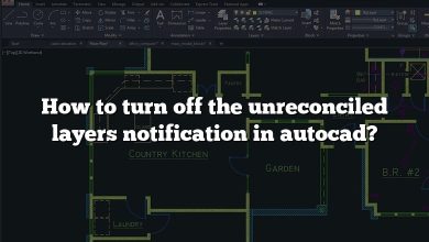 How to turn off the unreconciled layers notification in autocad?