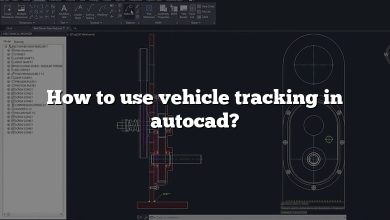 How to use vehicle tracking in autocad?