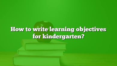 How to write learning objectives for kindergarten?
