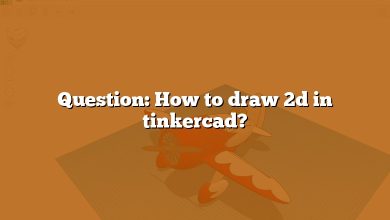 Question: How to draw 2d in tinkercad?