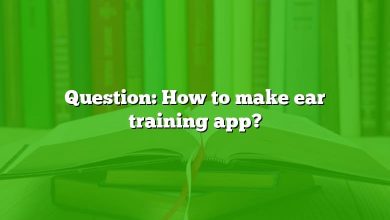 Question: How to make ear training app?